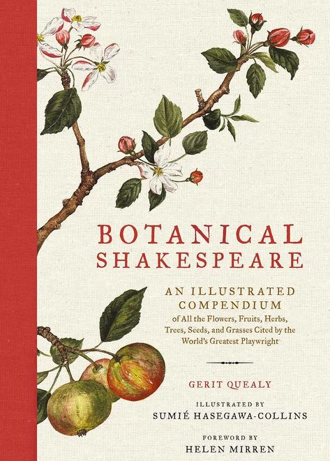 The Botany of Shakespeare Comes to the ‘Urban Tree Festival – Gerit Quealy, the author of the best-selling illustrated compendium, ‘Botanical Shakespeare’ will be bringing a taste of the Bard and the botany that infuses his works to the ‘Urban Tree Festival’ this year. #event #travel #entertainment #history #treefestival #forestbathing #environment #shakespeare #bloomsbury #london #book #colourillustrations #gardeners #connoisseurs #gift #BotanicalShakespeare Botanical Book Cover, Botanical Book Design, Botanical Shakespeare, Companion Quotes, Flower Book Cover, Poetry Book Cover, Shakespeare Words, Botanical Inspiration, Nature Books