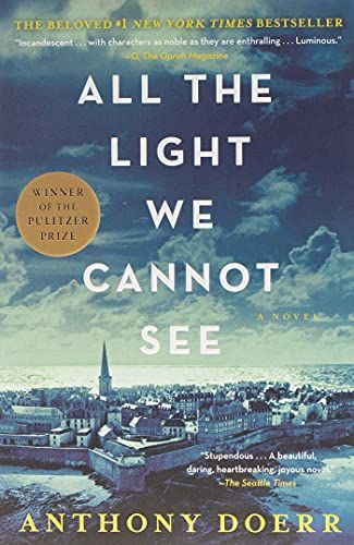 The Light We Cannot See, Anthony Doerr, Books Review, Book Club Reads, The Song Of Achilles, How To Be Graceful, Fall Reading, National Book Award, Historical Fiction Books