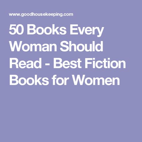 50 Books Every Woman Should Read - Best Fiction Books for Women Books Every Woman Should Read, Before 40, Every Woman Should Read, True Horror Stories, Best Fiction Books, Feminist Books, Confessions Of A Shopaholic, Magical Thinking, Thought Catalog