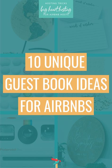 Airbnb Guest Book: 10 Unique Ideas – Big Heart Hosting