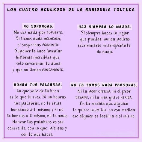 Los cuatro acuerdos de la sabiduría tolteca. The Four Agreements, Words Worth, Spanish Quotes, Staying Positive, What Is Life About, Timeline Photos, Wisdom Quotes, Wise Words, Words Of Wisdom