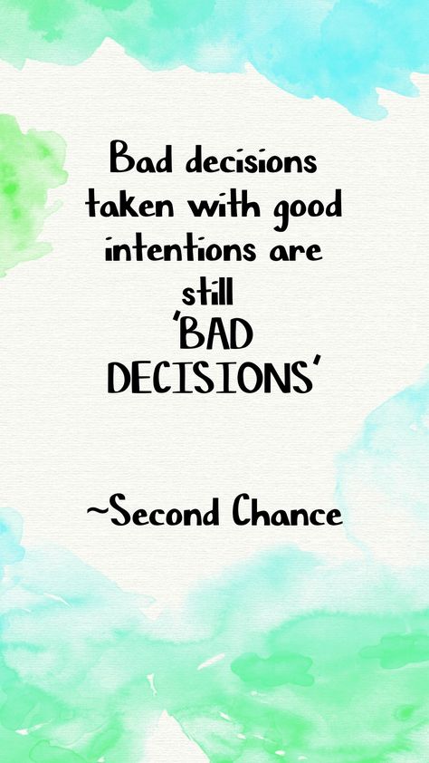 Broken Egg, Bad Intentions, Number 13, Good Intentions, Marie Curie, Bad Decisions, Second Chances, Second Chance, Favorite Quotes