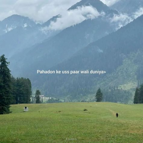 Pahadon ke uss paar wali duniya> . . . #aesthetic #nature #naturephotography #kashmir #mountains #lailamajnu #girlblogger #girly #post #explore #viral #pinterest #blogger #lyricedits #edits #viral #reach #instagood #instadaily #instagram Kashmir Aesthetic Wallpaper, Pahadon Mein Caption, Aesthetic Kashmir, Kashmir Mountains, Kashmir Aesthetic, Kashmir Photos, Kashmir Trip, Aesthetic Pose, Sky Quotes