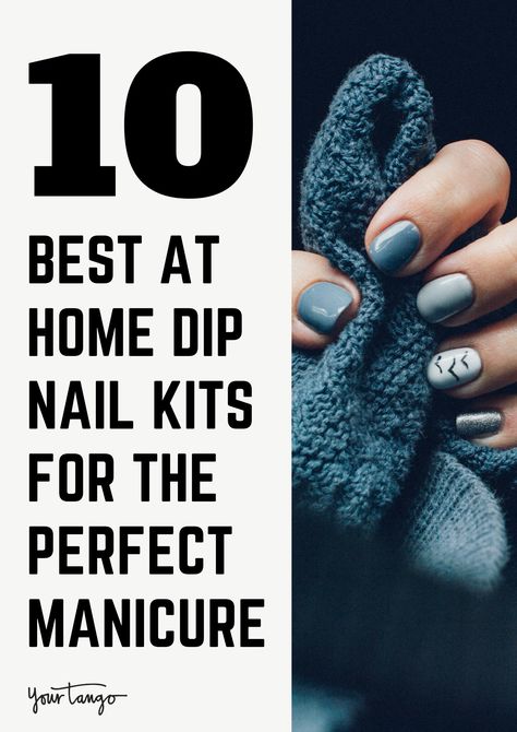 10 Best At Home Dip Nail Kits For The Perfect Manicure Every Time | YourTango #beauty #nails #manicure #athome How To Do Dips, Dip Polish, Dip Manicure, Nail Kits, Dip Nail, Best Powder, Acrylic Tips, Powder Nail Polish, Perfect Manicure