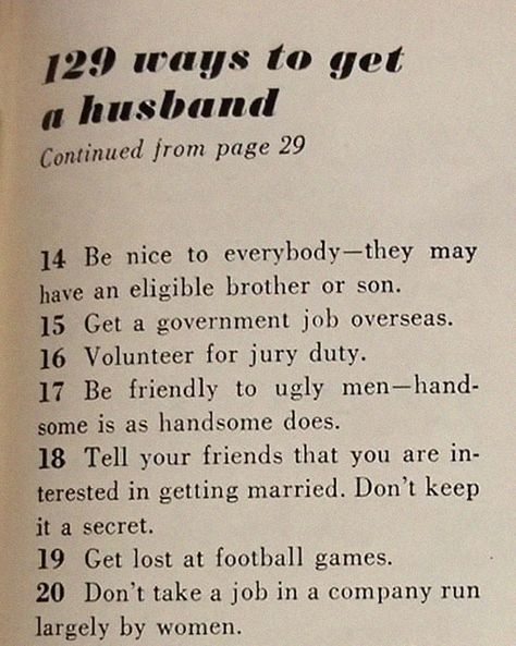 How to get a husband in 1958. Vintage Wife, Jury Duty, Find A Husband, Failed Relationship, Stay Wild Moon Child, Wild Moon, Madison Wisconsin, Distance Relationship, Mom And Grandma