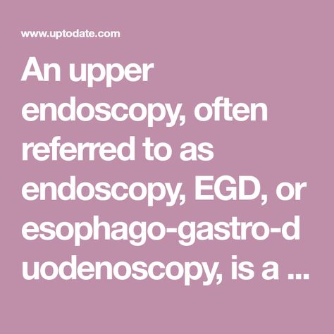 Upper Endoscopy Procedure, Endoscopy Procedure, Gi System, Nurse Manager, Reflux Disease, Gi Tract, Patient Education, Nursing School, Chronic Illness