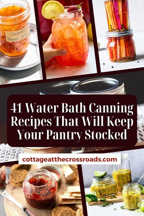 41 Water Bath Canning Recipes That Will Keep Your Pantry Stocked pinterest image. Water Canning, Canning Water, Pickled Peaches, Hot Water Bath Canning, Water Bath Canning Recipes, Easy Canning, Corn Relish, Home Canning Recipes, Canning Vegetables