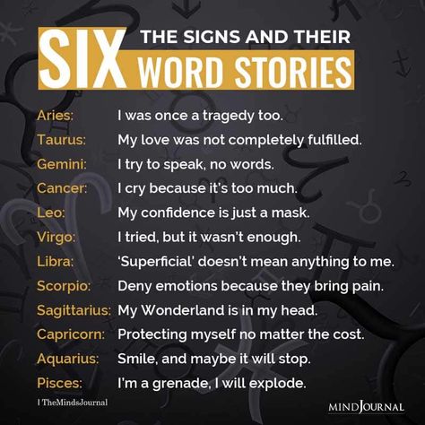 Six Word Stories, 6 Word Stories, Astrology Dates, Six Word Story, Zodiac Signs Chart, Better Mental Health, Zodiac Signs Sagittarius, Six Words, Zodiac Stuff