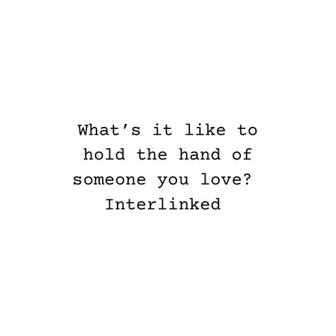 What’s it like to hold the hand of someone you love? Interlinked Interlinked Quotes, Bladerunner 2049 Tattoo, Blade Runner 2049 Tattoo Ideas, Interlinked Art, Bladerunner Tattoo, Blade Runner 2049 Tattoo, Interlinked Tattoo, The View From Halfway Down Tattoo, Paragraph Tattoo