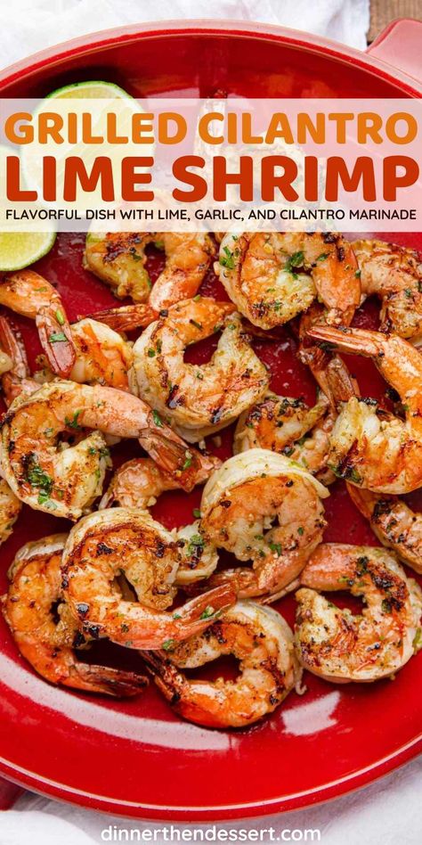 Shrimp Lime Cilantro, Grilled Shrimp Marinade, Grilled Jumbo Shrimp, Shrimp Meals, Cilantro Shrimp, Dinner Shrimp, Lime Shrimp Recipes, Dinner Seafood, Chili Lime Shrimp