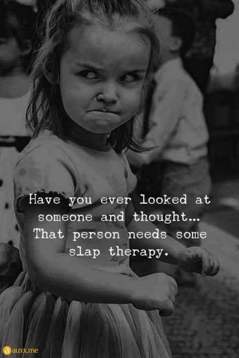 #slap #therapy #angry #positivequotes #positive #quotes #for #friends Angry Quote, Psychology Says, Crazy Girl Quotes, Math Humor, Short Inspirational Quotes, Girly Quotes, Friends Quotes Funny, Memes Humor, Real Life Quotes