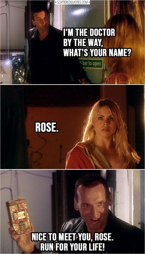 60+ Best 'Ninth Doctor' Quotes | Page 5 of 5 | Scattered Quotes The Doctor And Rose, Doctor Who Meme, All Doctor Who, Run For Your Life, Rose And The Doctor, Doctor Quotes, Doctor Who Funny, Doctor Who Memes, Ninth Doctor