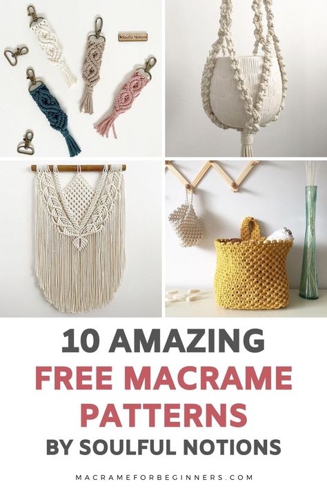 10 Free DIY Macrame Projects for Beginners by Soulful Notions | Macrame for Beginners Macrame Jar Hanger Diy, Macrame Projects For Beginners, Beginner Macrame Projects, Macrame Tutorial Beginner, Diy Macrame Projects, Macrame For Beginners, Macrame Crafts, Macrame Wall Hanging Tutorial, Free Macrame Patterns