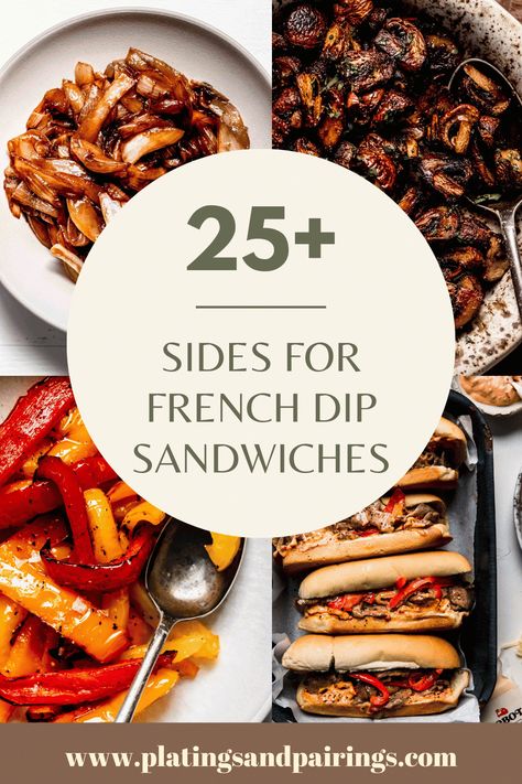 25+ BEST Sides for French Dip Sandwiches Italian Beef Sandwiches Sides, French Dip Sandwich Side Dishes, Sides With French Dip Sandwich, Side Dish For French Dip Sandwich, Beef Dip Side Dishes, Sides For Italian Beef Sandwiches, French Dip Sides Dishes, Sides For Roast Beef Sandwiches, What To Serve With French Dip Sandwiches