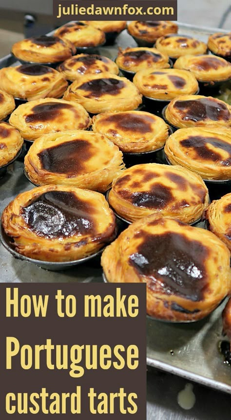 Portuguese Tart, Portugal Recipes, Portuguese Custard Tart Recipe, Natas Recipe, Portuguese Custard Tarts, Egg Tart Recipe, Portuguese Tarts, Custard Tarts Recipe, Portuguese Egg Tart