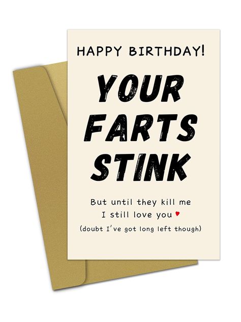 PRICES MAY VARY. Let’s make your special someone’s birthday a memorable one with our hilarious Naughty Boyfriend Birthday Card! It’s sure to bring a smile to your husband, wife, boyfriend, girlfriend, fiancé, or fiancée’s face as they giggle at the bold message boldly printed on the cover: “Your Fart Stinks.” Our funny husband birthday cards are not only funny, but versatile too! Use it as a poster, a party decoration, or even a photo prop. Just imagine their reaction when they see you holding i Dirty Relationship Quotes For Him, Funny Birthday Card For Husband, Funny Bday Cards For Boyfriend, Birthday Card Husband Funny, Birthday Card Funny Boyfriend, Funny Husband Birthday Cards, Inappropriate Birthday Cards For Him, Birthday Surprise For Husband, Funny Happy Birthday Messages