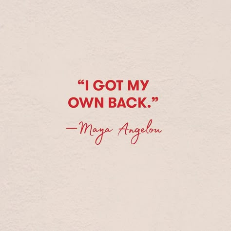 I Got My Own Back, Selamat Hari Valentine, Now Quotes, Happy Words, Frases Tumblr, Maya Angelou, Self Love Quotes, Quotes Words, Quote Aesthetic