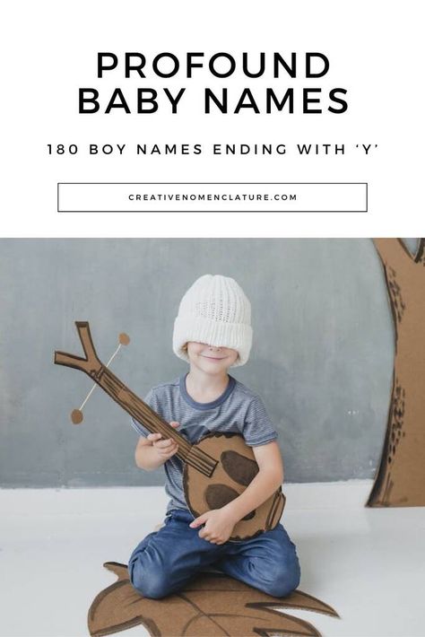 180 Boy Names Ending With 'Y': Stylish and Profound German Names, Old English Names, Indian Names, Boys Names, French Names, Greek Names, Irish Names, Hebrew Names, Modern Names