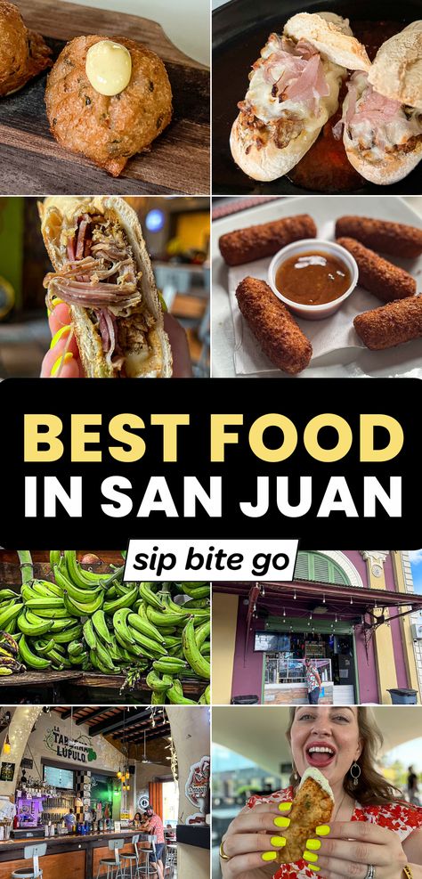 Collage of Food and Best Restaurants in San Juan Puerto Rico with text overlay and Sip Bite Go logo Best Places To Eat In Puerto Rico, Food In Puerto Rico, San Juan Puerto Rico Food, San Juan Puerto Rico Restaurants, Puerto Rico With Kids, San Juan Restaurants, Puerto Rico Restaurants, Condado Puerto Rico, Rio Grande Puerto Rico