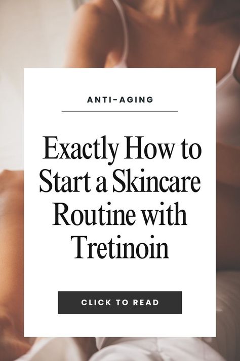 The Tretinoin Skincare Routine Proven To Make Your Skin Glow - Here for Vanity Tretinoin Benefits, Skin Routine Order, Night Time Skin Routine, Tretinoin Cream, Anti Aging Skincare Routine, Oily Skin Care Routine, Acne Treatments, Anti Aging Secrets, Skin Medica