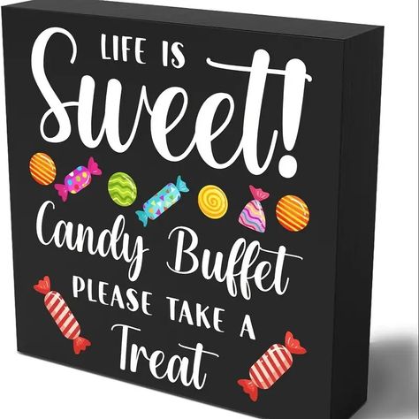 Funny Candy Buffet Wooden Box Sign Plaque Life Sweet Candy - Temu Australia Christmas Candy Buffet, Halloween Candy Buffet, Home Shelf, Life Is Sweet, Shelf Desk, Rustic Art, Sweet Candy, Candy Buffet, Wood Box