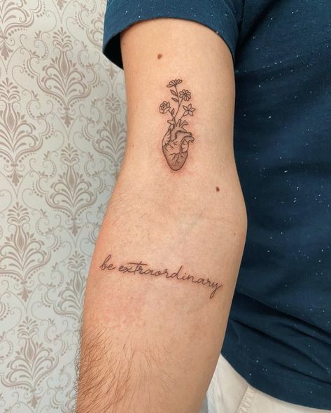 Be Extraordinary Tattoo, Quote Tattoo, Be Extraordinary, Tattoo Quotes, Tattoos