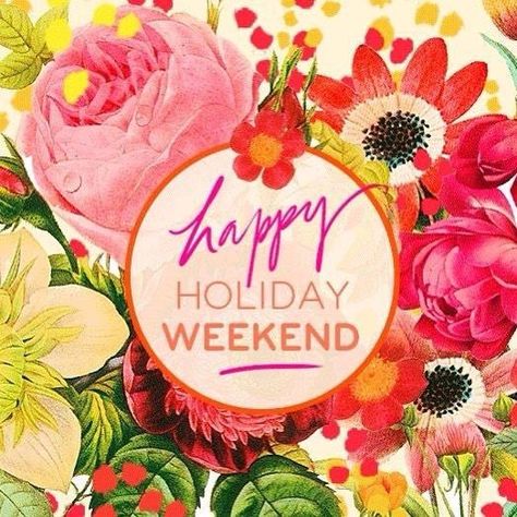 Hope you're enjoying your long #HOLIDAY weekend! Holiday Weekend Quotes, Happy Long Weekend Image, Weekend Images, Happy Long Weekend, Happy Day Quotes, Origami Step By Step, Mothers Day Weekend, Weekend Quotes, Holiday Images