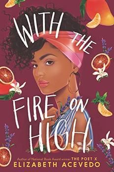 With The Fire On High, Elizabeth Acevedo, Contemporary Novels, National Book Award, High School English, Cultural Diversity, Ya Books, Beach Reading, Book Blogger