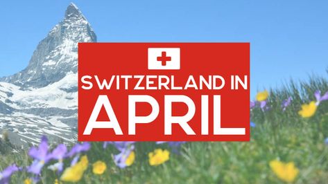 Switzerland Weather, Switzerland In April, Murren Switzerland, Skiing Tips, Family Travel Ideas, April Weather, Switzerland Trip, Switzerland Travel Guide, Switzerland Vacation