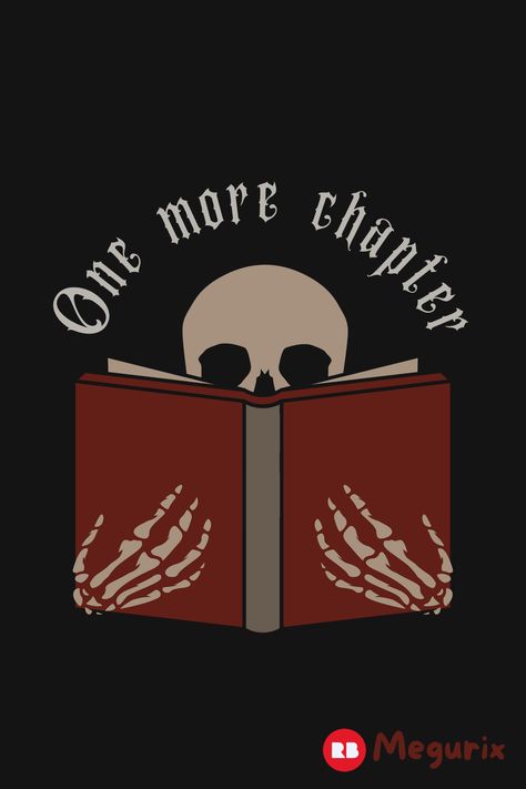 One more chapter can't hurt...right? A spooky design for book lovers that can't seem to put their book away. Also, this design is available on various products.
.
.
.
#halloween #halloweenbooks #halloweenbaskets #boobasket #skeleton #fall #fallinspo
#booksforfall #fallbooks #fallreading
#happyhalloween #spooky #spookyseason #creepy #halloweenvibes #october #trickortreat 
#art Design For Book, Fall Books, Wallpaper Books, Fall Quotes, Halloween Baskets, One More Chapter, Fall Reading, Fallen Book, Spooky Designs