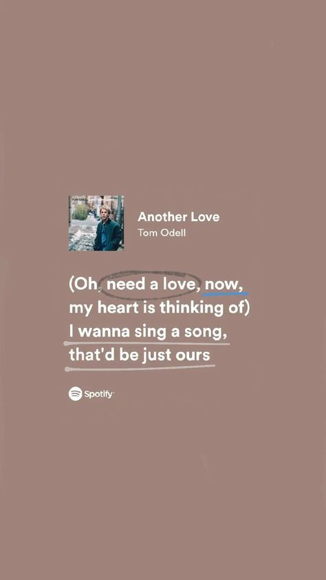 Another Love Tom Odell Lyrics, Love Lyrics Spotify, Tom Odell Another Love, Another Love Lyrics, Heart Bit, Lyrics Spotify, Love Lyrics, Tom Odell, London Boy