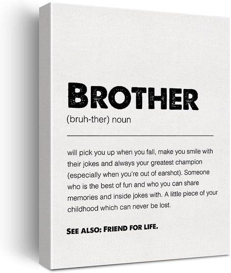 Brother Definition, Brother Gifts, Foster Family, Inside Jokes, Gifts For Brother, Definition Prints, Posters Prints, Canvas Poster, Make You Smile