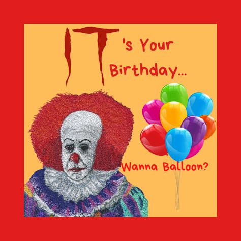 Happy Birthday Horror Fan, Clown Birthday, Farm Activities Preschool, Stephen King It, Birthday Cards To Print, Killer Clown, Stephen King Movies, Pennywise The Dancing Clown, Tim Curry