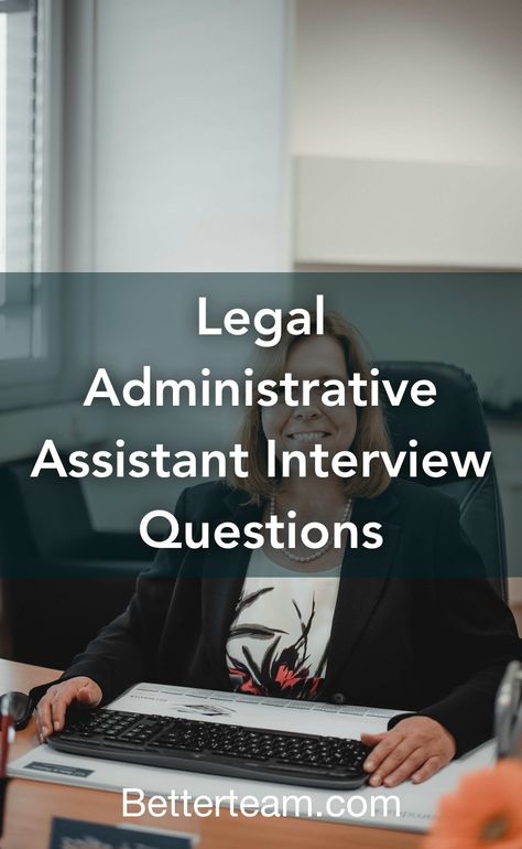 Top 5 Legal Administrative Assistant interview questions with detailed tips for both hiring managers and candidates. Legal Assistant Organization, Legal Assistant, Legal Administrative Assistant, Administrative Assistant Interview Questions, Administrative Assistant Job Description, Office Administration, Administrative Assistant, Interview Questions And Answers, Case Management