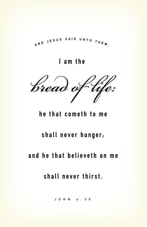 “And Jesus said unto them, I am the bread of life: he that cometh to me shall never hunger; and he that believeth on me shall never thirst” (John 6:35). http://lds.org/scriptures/nt/john/6.35#34 How has coming unto Christ http://facebook.com/173301249409767, and hungering and thirsting after righteousness, blessed you to become filled with the Spirit of God (along with greater peace and joy)? ... Enjoy more scriptures and uplifting messages from the Holy Bible http://facebook.com/212128295484505 Lds Inspirational Quotes, Relief Society Visiting Teaching, Sacred Grove, The Gospel Of John, Gospel Of John, Bread Of Life, Daily Wisdom, Lds Quotes, Blessed Life