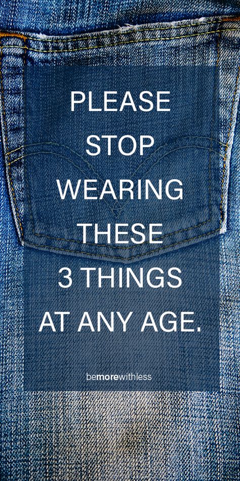 Please Stop Wearing These 3 Things (at any age) - Be More with Less How To Feel Pretty, Seek Happiness, Simple Closet, Everyday Quotes, Spiritual Encouragement, Summer Dresses For Wedding Guest, Self Confidence Tips, Confidence Tips, Hairstyle Women