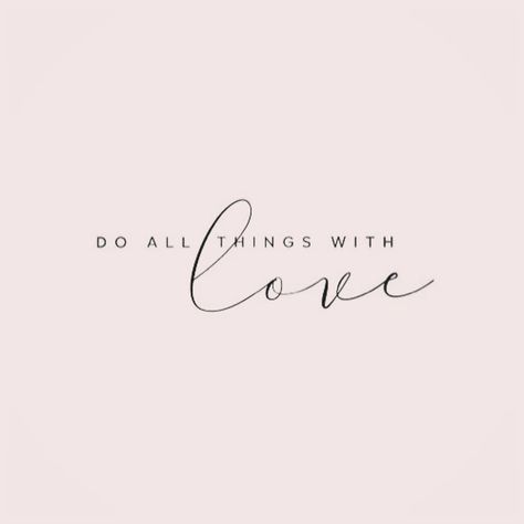 Do all things with love 😍🌸•••*Photo not mine* #planneraddict #plannernerd #plannergirl #printableplanners #etsy #planner #plannergoodies #plannerlove #blogplanner #planneraddicts #plannerobsessed #plannerlife #avemateiu #planwhatyoulove #dreambig #makeithappen  #organizer #organized #2018planner #printable #printables #plannercommunity #quotes #motivation Everything In Love Tattoo, Graphity Fonts, Do Everything In Love Tattoo, With Love Tattoo, Do Everything With Love, Chic Quotes, Do All Things With Love, Etsy Planner, Do Everything In Love