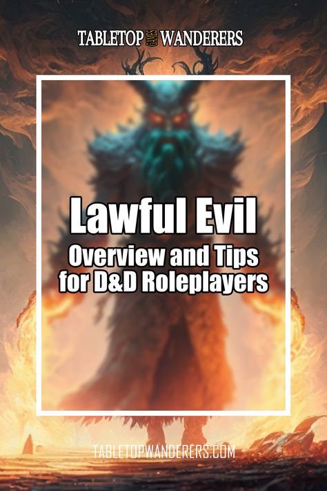 Lawful Evil - Overview & Tips for D&D Roleplayers white title on a background representing a fantasy character Lawful Evil Alignment, Lawful Evil Character, Lawful Evil, Evil Character, It Takes, Dungeons And Dragons, Writing