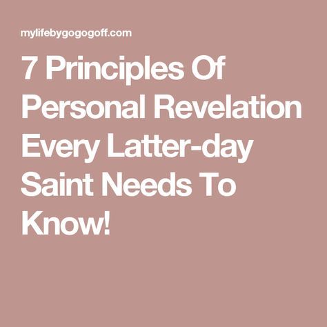 Personal Revelation Lds, Lds Object Lessons, Relief Society Lesson Helps, Young Women Lesson Helps, Scripture Marking, Lds Talks, Proclamation To The World, Relief Society Lessons, Lds Lessons