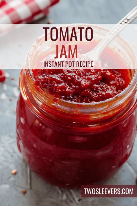 Tomato Jam | Instant Pot Tomato Jam Recipe Instant Pot Tomato Jam, Instant Pot Jam Recipes, Instant Pot Jam, Tomato Jam Recipe Canning, Instapot Jam, Instant Pot Tomato Sauce, Bacon Tomato Jam, Tomato Jelly, Tomato Jam Recipe