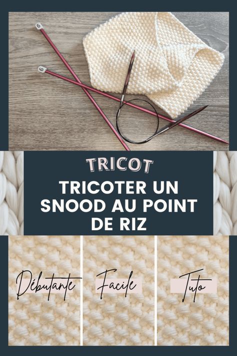 Tricoter un Snood au Point de Riz | Tuto tricot Crochet Hats, Couture, Knitting, Crochet, Hats