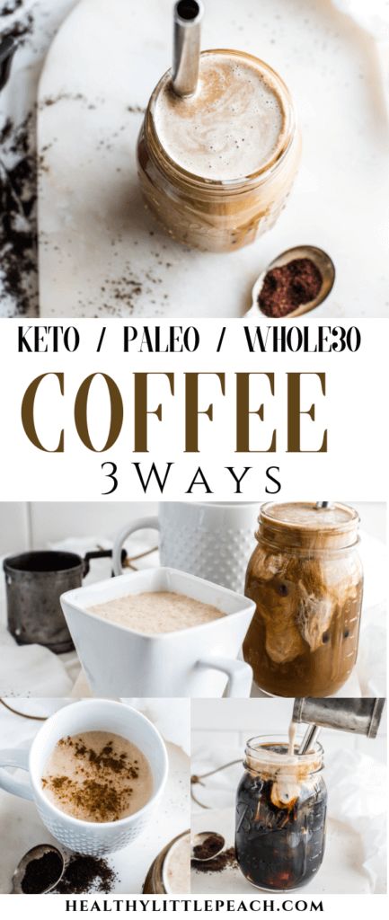 Coffee-3 Ways - Healthy Little Peach Whole 30 Coffee, Peach Healthy, Paleo Coffee, Dairy Free Creamer, Coffee Keto, Morning Magic, Keto Drinks, Whole30 Keto, Chia Seed Recipes