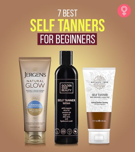 7 Best Self Tanners For Beginners That Give Your Perfect, Streak-Free Glow Tanning Bed Tips, Best Sunless Tanner, Homemade Face Pack, Olive Oil Skin, Anti Aging Homemade, Best Bronzer, Best Self Tanner, Self Tanning Lotions, Tanning Cream