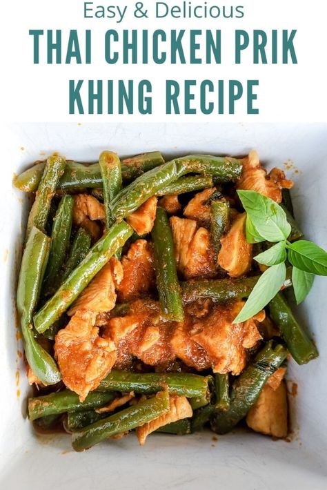 Easy And Delicious Thai Chicken Prik Khing Recipe Prik Khing Recipe, King Thai, Lumpia Recipe, Thai Curry Recipes, Eat Thai, Vietnam Food, Thai Cooking, Thai Chicken, Thai Curry