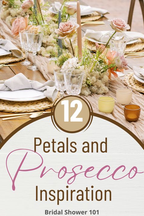 Flower Bridal Shower Theme, Spring Bridal Shower Themes, Petals And Prosecco Bridal, Bridal Brunch Ideas, Bridal Shower Tablescape, Bridal Shower Wine Theme, Petals And Prosecco, Pearl Bridal Shower, Romantic Bridal Shower