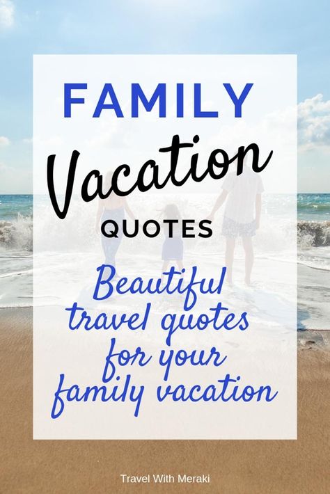 Vacation Quotes Beach, Family Vacation Quotes, Travel With Friends Quotes, Vacation Captions, Family Travel Quotes, Family Travel Photography, Solo Travel Quotes, Beautiful Sayings, Vacation Quotes