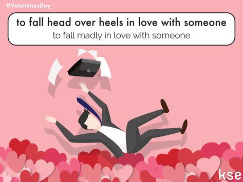 LOVE IDIOM:to fall head over heels in love with someone   - Valentine's Day / St Valentine Love Idioms, Head Over Heels In Love, Idiomatic Expressions, English Phrases Idioms, English Vocab, Love My Dog, English Idioms, If You Love Someone, Saint Valentine