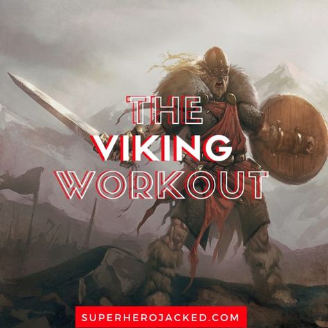 The Viking Workout Routine and Diet: Train like a Norseman Warrior Viking Diet, Saiyan Workout, Superhero Workouts, Viking Workout, Superhero Jacked, Superhero Training, Hero Workouts, Straight Leg Deadlift, Warrior Training