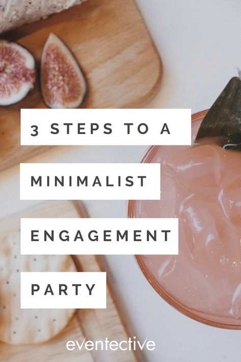 3 Steps to a Minimalist Engagement Party - Cheers and Confetti Blog by Eventective Engagement Party Picnic, Backyard Engagement Party Decorations, Casual Engagement Party, Minimalist Engagement Party, Unique Engagement Party, Engagement Party Decorations Diy, Summer Engagement Party, Winter Engagement Party, Backyard Engagement Parties