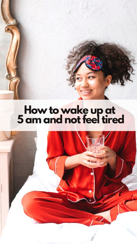 How to wake up at 5 am without feeling tired - Her New Habits Get Sleep, Early Riser, New Habits, Getting Up Early, Do What You Want, How To Get Sleep, Love Tips, Happy Mom, Self Care Routine